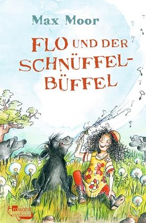 Seller image for Flo und der Schnffel-Bffel for sale by CSG Onlinebuch GMBH