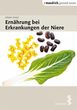 Seller image for Ernhrung bei Erkrankungen der Niere (maudrich.gesund essen) for sale by CSG Onlinebuch GMBH