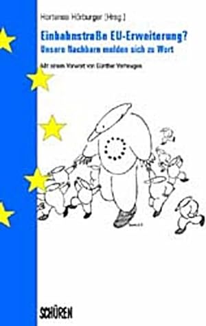 Imagen del vendedor de Einbahnstrae EU-Erweiterung? Unsere Nachbarn melden sich zu Wort a la venta por CSG Onlinebuch GMBH