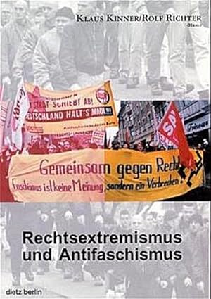 Bild des Verkufers fr Rechtsextremismus und Antifaschismus: Historische und aktuelle Dimensionen zum Verkauf von CSG Onlinebuch GMBH