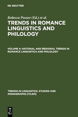 Bild des Verkufers fr National and Regional Trends in Romance Linguistics and Philology (Trends in Linguistics. Studies and Monographs [TiLSM], Band 15) zum Verkauf von CSG Onlinebuch GMBH