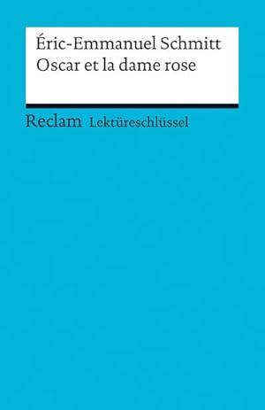 Bild des Verkufers fr Lektreschlssel zu ric-Emmanuel Schmitt: Oscar et la dame rose (Reclams Universal-Bibliothek) zum Verkauf von CSG Onlinebuch GMBH