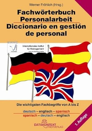 Bild des Verkufers fr Fachwrterbuch der Personalarbeit: Deutsch-Englisch-Spanisch / Spanisch-Deutsch-Englisch zum Verkauf von CSG Onlinebuch GMBH