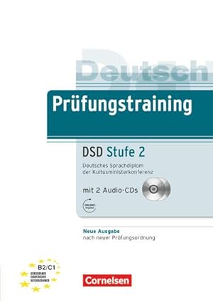 Bild des Verkufers fr Prfungstraining DaF - B2/C1: Deutsches Sprachdiplom der Kultusministerkonferenz (DSD) - Neubearbeitung - Stufe 2 - bungsbuch mit Lsungsbeileger und Audio-CD zum Verkauf von CSG Onlinebuch GMBH