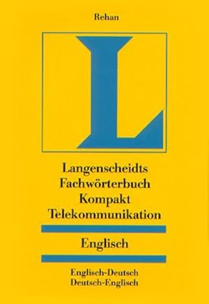 Bild des Verkufers fr Langenscheidts Fachwrterbuch Kompakt, Fachwrterbuch Kompakt Telekommunikation, Englisch zum Verkauf von CSG Onlinebuch GMBH