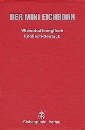 Bild des Verkufers fr Der Mini Eichborn.Wirtschaftsenglisch Bd.1, Englisch-Deutsch zum Verkauf von CSG Onlinebuch GMBH