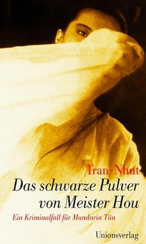 Seller image for Das schwarze Pulver von Meister Hou: Ein Kriminalfall fr Mandarin Tn. Kriminalroman for sale by CSG Onlinebuch GMBH