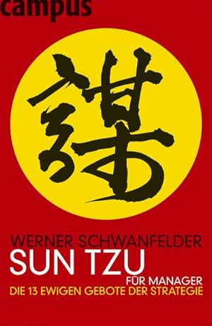 Bild des Verkufers fr Sun Tzu fr Manager: Die 13 ewigen Gebote der Strategie zum Verkauf von CSG Onlinebuch GMBH