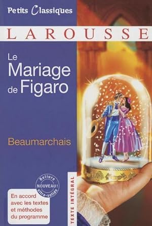 Seller image for Petits Classiques Larousse / Le Mariage de Figaro: Lektre. Ungekrzter Text (Petis Classiques) for sale by CSG Onlinebuch GMBH