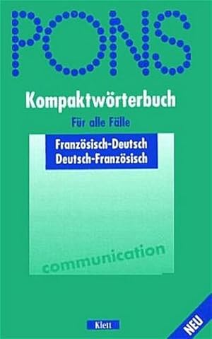 Bild des Verkufers fr PONS Kompaktwrterbuch fr alle Flle: Franzsisch-Deutsch /Deutsch-Franzsisch zum Verkauf von CSG Onlinebuch GMBH