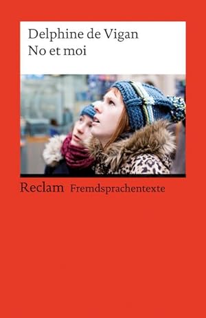 Immagine del venditore per No et moi: Roman. Franzsischer Text mit deutschen Worterklrungen. C1 (GER) (Reclams Universal-Bibliothek) venduto da CSG Onlinebuch GMBH
