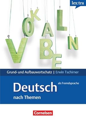 Seller image for Lextra - Deutsch als Fremdsprache - Grund- und Aufbauwortschatz nach Themen - A1-B2: Lernwrterbuch Grund- und Aufbauwortschatz - Mit englischer bersetzung for sale by CSG Onlinebuch GMBH