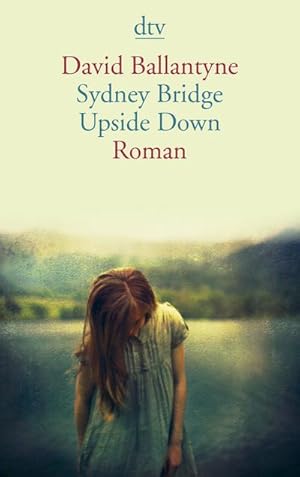 Immagine del venditore per Sydney Bridge Upside Down: Roman venduto da CSG Onlinebuch GMBH