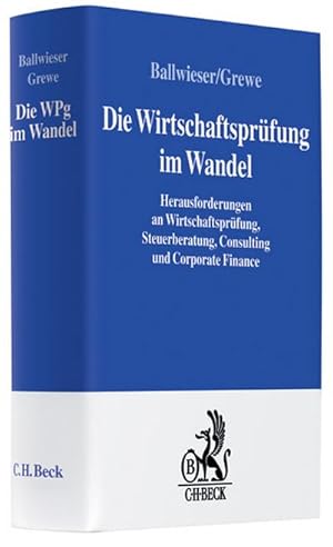 Immagine del venditore per Wirtschaftsprfung im Wandel : Herausforderungen an Wirtschaftsprfung, Steuerberatung, Consulting, und Corporate Finance ; Festgabe 100 Jahre Sdtreu, Deloitte, 1907 bis 2007 / hrsg. von Wolfgang Ballwieser und Wolfgang Grewe venduto da CSG Onlinebuch GMBH