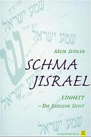 Bild des Verkufers fr Schma Jisrael - Einheit: Die jdische Sicht zum Verkauf von CSG Onlinebuch GMBH
