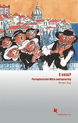 Bild des Verkufers fr E esta?: Portugiesische Witze zweisprachig zum Verkauf von CSG Onlinebuch GMBH