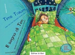 Bild des Verkufers fr Tims Traum - oder wie man Monster kitzeln kann / Il sogno di Tim: ein deutsch-italienisches Kinderbuch zum Verkauf von CSG Onlinebuch GMBH