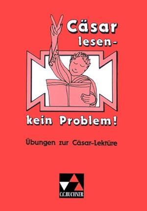 Bild des Verkufers fr Einzellektren Latein / Csar lesen   kein Problem!: bungen zur Csar-Lektre. Texte und Aufgaben   bersetzungshilfen und Lsungen zum Verkauf von CSG Onlinebuch GMBH