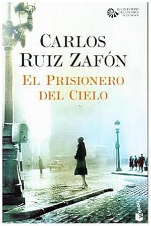 Imagen del vendedor de El prisionero del cielo (Biblioteca Carlos Ruiz Zafn) a la venta por CSG Onlinebuch GMBH