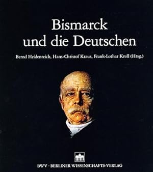 Imagen del vendedor de Bismarck und die Deutschen a la venta por CSG Onlinebuch GMBH