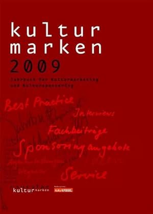 Bild des Verkufers fr Kulturmarken 2009: Jahrbuch fr Kulturmarketing und Kultursponsoring zum Verkauf von CSG Onlinebuch GMBH