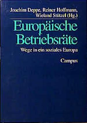 Bild des Verkufers fr Europische Betriebsrte: Wege in ein soziales Europa zum Verkauf von CSG Onlinebuch GMBH