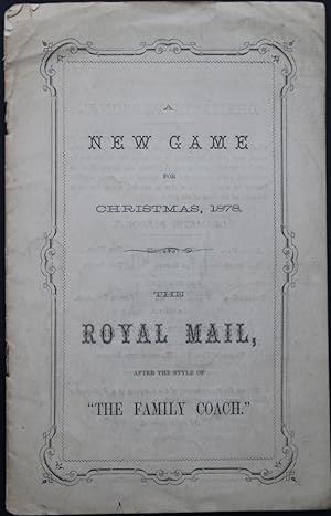 A New Game for Christmas, 1878. The Royal Mail, after the style of "The Family Coach."