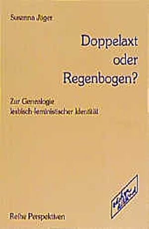 Bild des Verkufers fr Doppelaxt oder Regenbogen?: Zur Genealogie lesbisch-feministischer Identitt zum Verkauf von CSG Onlinebuch GMBH