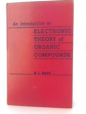 Seller image for Introduction to Electronic Theory of Organic Compounds for sale by World of Rare Books