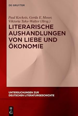 Seller image for Literarische Aushandlungen von Liebe und konomie for sale by moluna