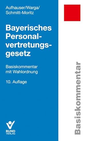 Bild des Verkufers fr Bayerisches Personalvertretungsgesetz : Basiskommentar mit Wahlordnung. zum Verkauf von CSG Onlinebuch GMBH