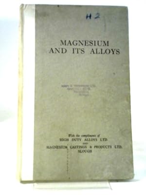 Image du vendeur pour Magnesium and Its Alloys. Department of Scientifid and Industrial Research mis en vente par World of Rare Books