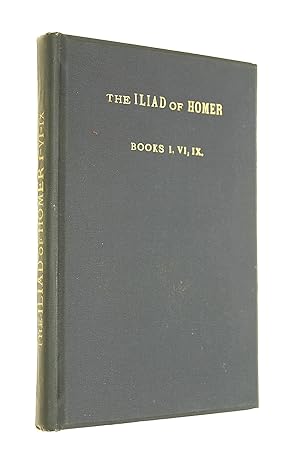 The Iliad of Homer: Books I, VI, IX