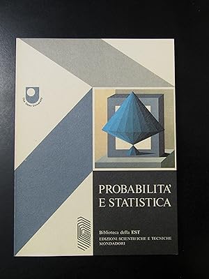 The Open University. Probabilità e statistica. Mondadori 1975 - I.