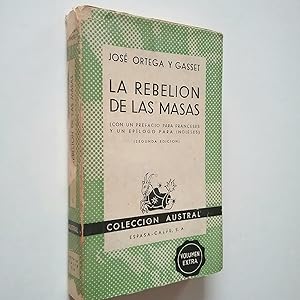 Imagen del vendedor de La rebelin de las masas. Con Prlogo para franceses, Eplogo para ingleses (Segunda edicin en esta coleccin) a la venta por MAUTALOS LIBRERA