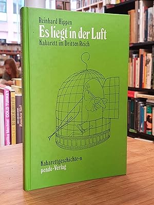Seller image for Es liegt in der Luft - Kabarett im Dritten Reich - Typen - Themen - Temperamente, for sale by Antiquariat Orban & Streu GbR