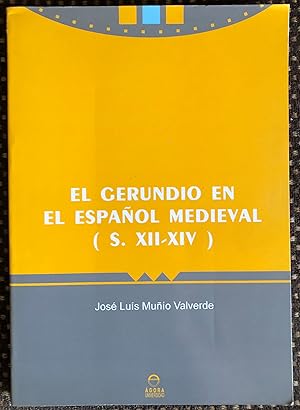 Gerundio En El Español Medieval (Siglo X I I - X I V)