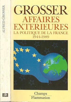 Bild des Verkufers fr Affaires exterieures La politique de la France 1944-1989 zum Verkauf von Biblioteca di Babele