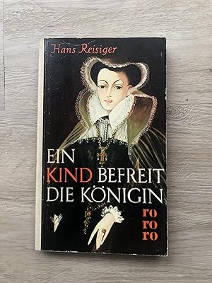Imagen del vendedor de Ein Kind befreit die Knigin a la venta por Versandantiquariat Cornelius Lange