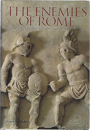 Seller image for THE ENEMIES OF ROME; FROM HANNIBAL TO ATTILA THE HUN for sale by Columbia Books, ABAA/ILAB, MWABA