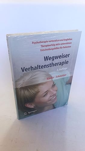 Wegweiser Verhaltenstherapie Psychotherapie als Chance, mit 3 Tabellen, [Psychotherapie vorbereit...