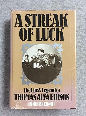 Bild des Verkufers fr A Streak Of Luck : The Life And Legend Of Thomas Alva Edison zum Verkauf von Book Nook