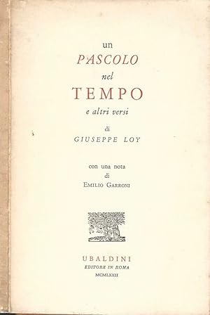 Imagen del vendedor de Un pascolo nel tempo e altri versi a la venta por Biblioteca di Babele