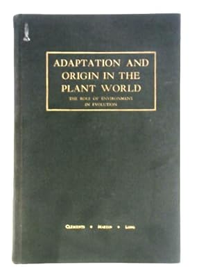 Image du vendeur pour Adaptation and Origin in the Plant World: The Role of the Environment in Evolution mis en vente par World of Rare Books