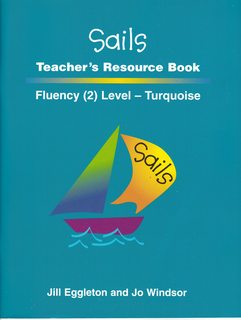 Rigby Sails Launching Fluency: Teacher's Guide Turquoise