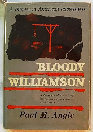 Bloody Williamson: A Chapter in American Lawlessness, Signed