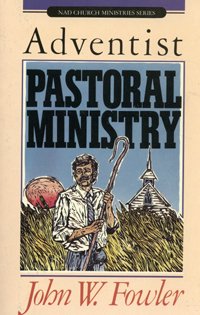 Imagen del vendedor de Adventist Pastoral Ministry (Nad Church Ministries Series) a la venta por Redux Books