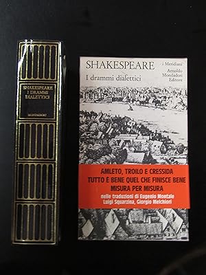 Shakespeare William, I drammi dialettici, I Meridiani Mondadori, 1977 - I. Con cofanetto.