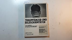 Seller image for Traumtnzer und Bildschirmtter : Journalisten und die Vernderungen im Bereich der Medien for sale by Gebrauchtbcherlogistik  H.J. Lauterbach