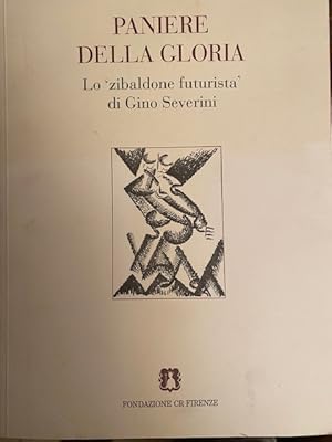 Immagine del venditore per Paniere della gloria: lo "zibaldone futurista" di Gino Severini venduto da Libreria Studio Bosazzi